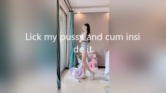 Lick my pussy and cum inside it