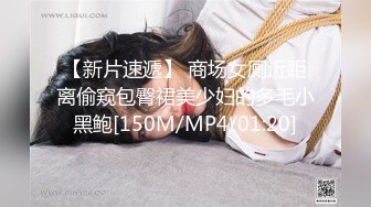 深夜口交-肥臀-孩子-大神-厕所-宿舍-男人-不要