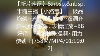 STP24489 中场休息&nbsp;&nbsp;激战继续&nbsp;&nbsp;精品小少妇&nbsp;&nbsp;鲍鱼粉嫩&nbsp;&nbsp;自己出了水&nbsp;&nbsp;让赶紧插入 无套内