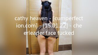 cathy heaven - [cumperfection.com] - [15.01.22] - cheerleader face fucked