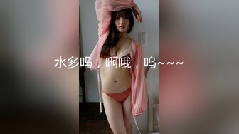 ❤️✿强推荐顶级女模，颜值身材天花板，99年微博网红【抖娘利世】私拍视图，保姆与土豪瘫痪老头的不雅行为