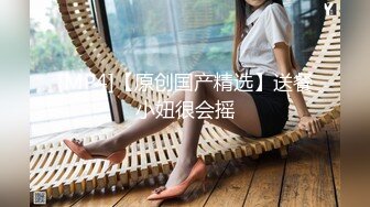 【新片速遞】&nbsp;&nbsp;超级巨乳白皙大奶，露脸女上位大战小鲜肉哥哥，无套打桩，洗澡，深喉对白刺激[984M/MP4/01:42:51]